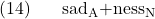 \setcounter{ExNo}{13}  \ex. sad\textsubscript{A}+ness\textsubscript{N}