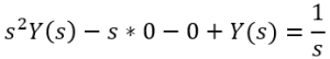 the quantity of s squared times y of s minus the quantity of s times zero minus zero plus y of s equals one divided by s